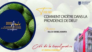 RĂ©v Dr Daniel KAWATA  COMMENT CROĂŽTRE DANS LA PROVIDENCEÂ DEÂ DIEU [upl. by Chuck]