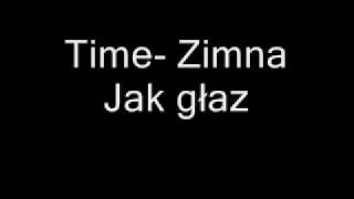 TimeZimna jak głaz [upl. by Battista]