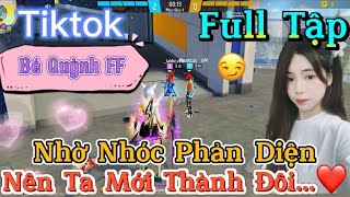 Tik Tok Free Fire  Phim ngắn Nhờ Nhóc Phản Diện nên ta mới thành đôi ”FULL Tập  Bé Quỳnh FF [upl. by Htaeh205]