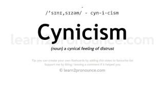 Pronunciation of Cynicism  Definition of Cynicism [upl. by Eedrahc8]