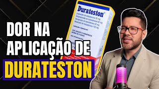 DOR NA APLICAÇÃO DA DURATESTON É NORMAL COMO ALIVIAR [upl. by Yentroc]