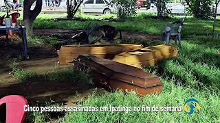 Final de semana sangrento 5 assassinatos em Ipatinga [upl. by Brigette]