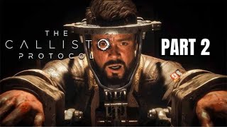 THE CALLISTO PROTOCOL  Hindi Commentary  Walkthrough Part 2  Like  Share And Subscribed [upl. by Einapets977]