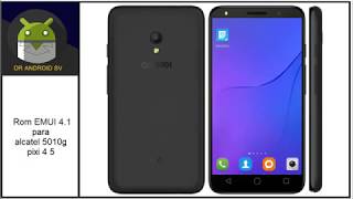 Rom EMUI 41 para alcatel 5010g pixi 4 5 [upl. by Vasya]