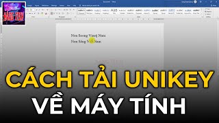 CÁCH TẢI UNIKEY VỀ MÁY TÍNH ĐỂ GÕ TIẾNG VIỆT WIN 10 WIN 11 MỚI NHẤT 2024 [upl. by Fotina]