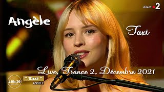 Angèle  Taxi Live France 2 Décembre 2021 Remastered audio [upl. by Ima]