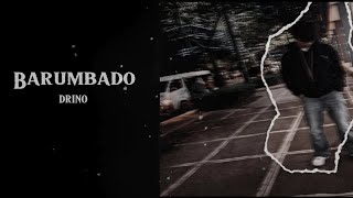 DRINO  Barumbado Office Lyrics Video [upl. by Ceil]