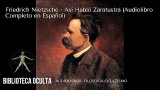 Friedrich Nietzsche  Así Habló Zaratustra Audiolibro Completo en Español quotVoz Humanaquot [upl. by Arretal]