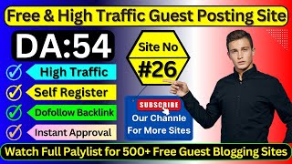 Site No 26 Self Registration Guest Posting Site  High DA amp Dofollow Blogging Website guestposting [upl. by Atteloj]