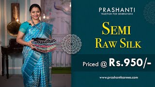 Semi Raw Silk Sarees  Prashanti  11 Dec 2023 [upl. by Merrell788]