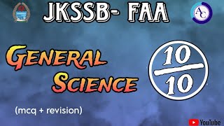 GENERAL SCIENCEMCQS CUM REVISION SESSIONJKSSB FAAJKSSB [upl. by Nyre]