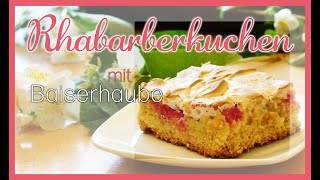 Rhabarberkuchen mit Baiserhaube [upl. by Fuller]