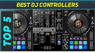 Top 5 DJ Controllers in 2024 [upl. by Stalk]