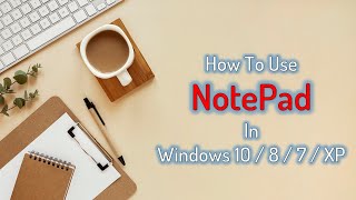 What is Notepad and How To Use It Windows Notepad Full Overview [upl. by Emawk]