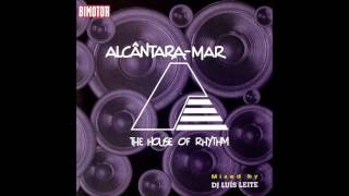 Alcântra MarThe House of Rhythm Volume 1 Mixed by DJ Luís Leite1996 [upl. by Belia269]