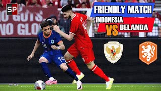 INDONESIA VS NETHERLAND BELANDA FRIENDLY MATCH THE STORY OF US FOOTBALL LIFE 24INDONESIA [upl. by Fenelia]