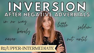 inversion after negative adverbials  Never have I  English grammar  how to English [upl. by Enileuqkcaj]