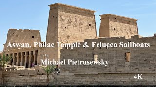 Aswan Philae Temple amp Felucca Sailboats Egypt [upl. by Zaria738]