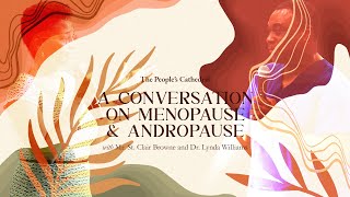 A Conversation on Menopause amp Andropause [upl. by Slaohcin]