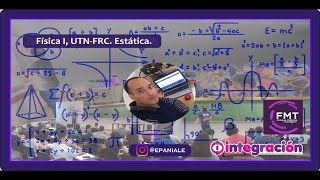 Física I UTNFRC Clase virtual Estática [upl. by Gabriella]