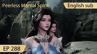 Eng Sub Peerless Martial Spirit EP288 [upl. by Aihseuqal]