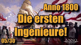 Folge 5 Die ersten Ingenieure Anno 1800 Lets Play Projekt Annovember Alle DLCs Gameplay Deutsch [upl. by Pytlik]