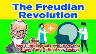 The Freudian Revolution Part 3 of The Intellectual Revolutions that Shaped Human Society [upl. by Hallock]