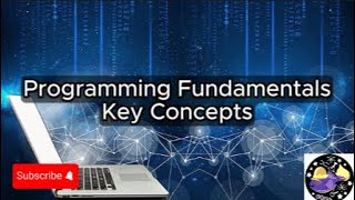 Programming Fundamentals  Lesson Overview Key Concepts Discussion Study Tool  Audio [upl. by Selma]