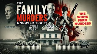 Family MurdersThe White House Farm Murders Unraveling the Mystery [upl. by Pasco]