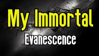 My Immortal KARAOKE  Evanescence [upl. by Carlee]