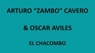 Arturo Zambo Cavero amp Oscar Aviles  El chacombo LetraLyrics [upl. by Patman]