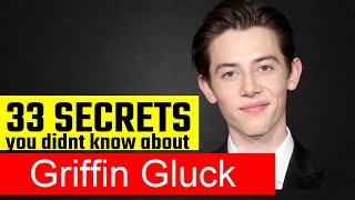 33 Surprising Facts About Griffin Gluck [upl. by Trev]