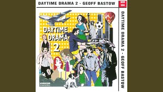 Daytime Drama [upl. by Deery]