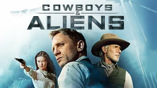 Cowboys amp Aliens 2011 Movie  Daniel Craig Harrison Ford Olivia  Review And Facts [upl. by Malony]