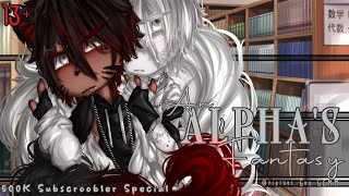 An Alphas Fantasy  13  Original Gay GCMM  500k Subscroobler Special [upl. by Templas]