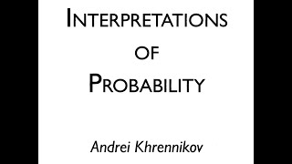 1 Contenido e introducción del libro quotInterpretations of Probabilityquot de Andrei Khrennikov [upl. by Atiana]