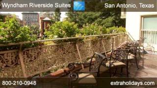 Wyndham Riverside Suites on Riverwalk San Antonio Missions Vacation Resort Vacation [upl. by Anillehs556]