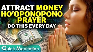 Hooponopono For Money Prayer To Attract Wealth and Abundance [upl. by Elyn787]