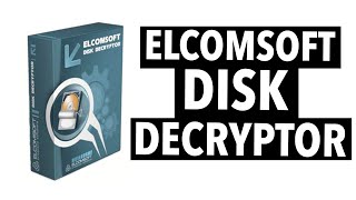 What is Elcomsofts Disk Decrypter  How to use Disk Decryptor Simply Explained in English [upl. by Althee277]