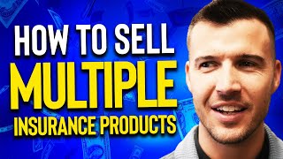 Why Insurance Agents Should CrossSell Multiple Products At Once SECRET REVEALED [upl. by Balch]