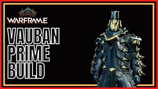 Warframe 2022 Vauban Prime Build [upl. by Ataeb]