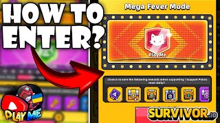 MEGA FEVER MODE HOW TO ENTER  Survivorio Clan Support Competition GUIDE [upl. by Nosliw]