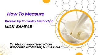 How to Measure Protein Content of Milk Samples  Dr M Issa Khan [upl. by Beller143]