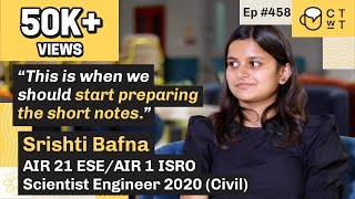 CTwT E458  UPSC ESE 2020 Civil Topper Srishti Bafna AIR 21  AIR 1 ISRO Scientist Engineer [upl. by Anniroc]