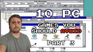 10 PC Games You Should Avoid Part 3 [upl. by Aeslahc71]