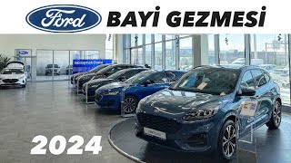 FORD BAYİ GEZMESİ  HANGİ ARAÇLAR VAR 2024 ARAÇ FIYATLARI  FORD SÖNMEZ KOÇ [upl. by Orabla]