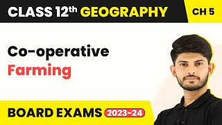 Cooperative Farming  Primary Activities  Class 12 Geography Chapter 4 202324 [upl. by Yramesor]