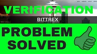 Bittrex Account Verification Problem Solved [upl. by Ethelyn498]