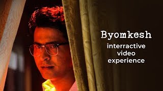 Byomkesh  Season 4  Interactive Video  Anirban Bhattacharya  Streaming Now  hoichoi [upl. by Ecinej128]