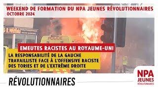 Emeutes racistes au RoyaumeUni  quelle analyse pour les révolutionnaires [upl. by Dasteel]